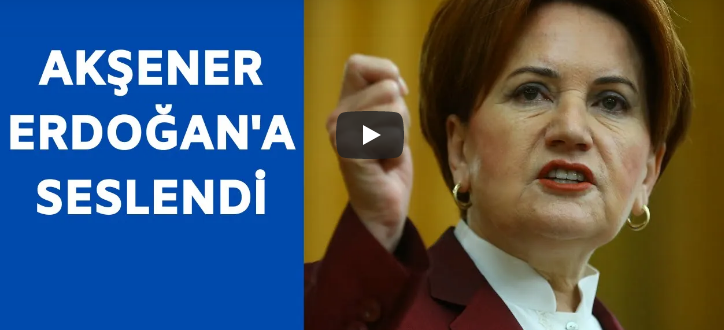 Meral Akşener: Ya milletini seçip gerekeni yapacaksın, ya da damadını seçip ilk sandıkta gideceksin