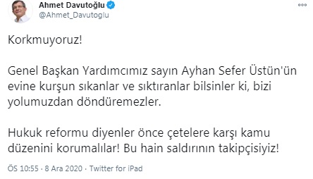 Eski AK partili Gelecek partisi lideri Davutoğlu'ndan açıklama: Ayhan Sefer Üstün'ün evine kurşun sıkanlar ve sıktıranlar!