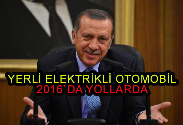 Ak parti Yerli Elektrikli otomobil 2016`da yollarda denildi yıl 2021 araç ortada yok!