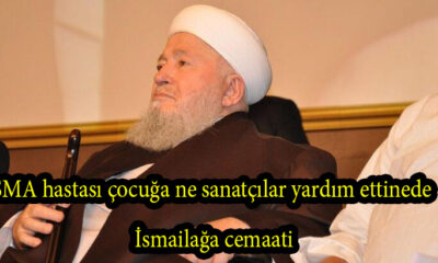 SMA hastası çocuğa ne sanatçılar yardım etti nede İsmailağa cemaati tüh ulan sizin sıfatınıza!