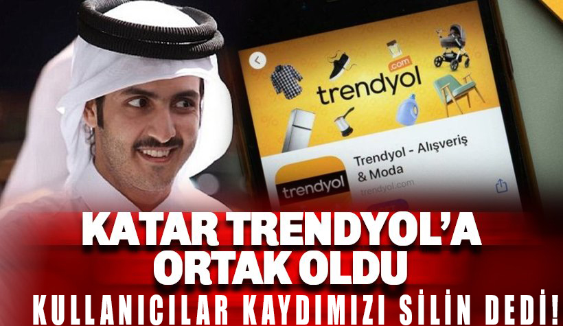 Trendyol'un yeni ortağı Katar oldu! Alışveriş yapanlar ise tepki gösterdi!