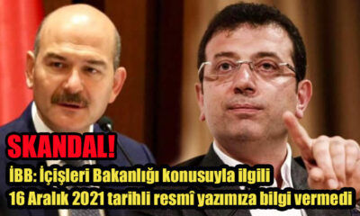 İBB: İçişleri Bakanlığı konusuyla ilgili 16 Aralık 2021 tarihli resmî yazımıza bilgi vermedi