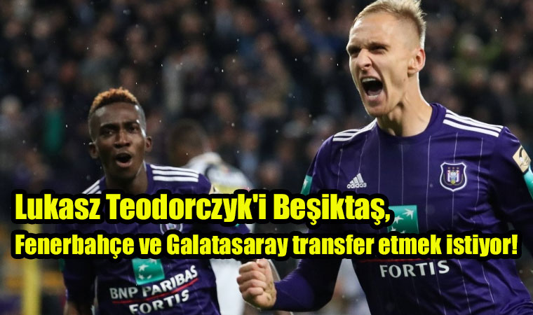 Lukasz Teodorczyk'i Beşiktaş, Fenerbahçe ve Galatasaray transfer etmek istiyor!