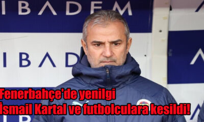 Fenerbahçe'de yenilgi İsmail Kartal ve futbolculara kesildi!