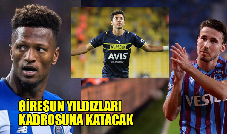 Giresunspor Fenerbahçe, Trabzonspor 'un oyuncularına talip!