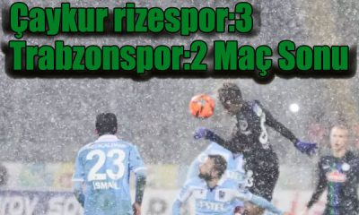 2022 Süper lig! ÇAYKUR rizespor:3 Trabzonspor:2 Maç Sonu