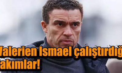 Valerien Ismael çalıştırdığı takımlar!