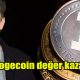 Dogecoin değer kazandı