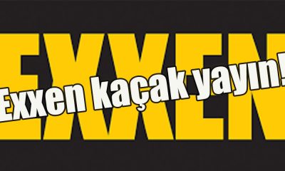Exxen kaçak yayın