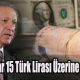 1 Dolar 15 Türk Lirası Üzerine Çıktı!