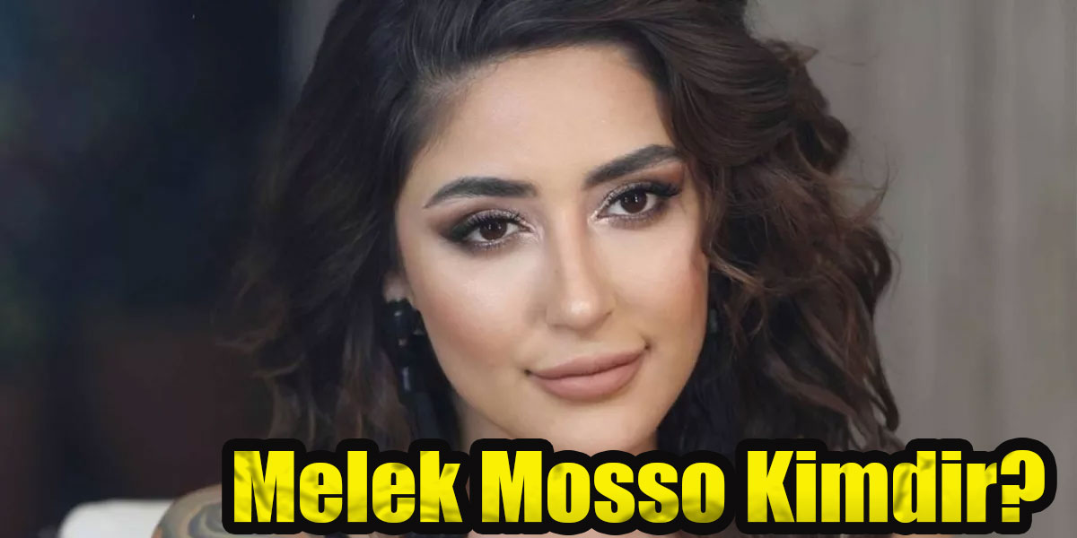 Melek Mosso Kimdir?