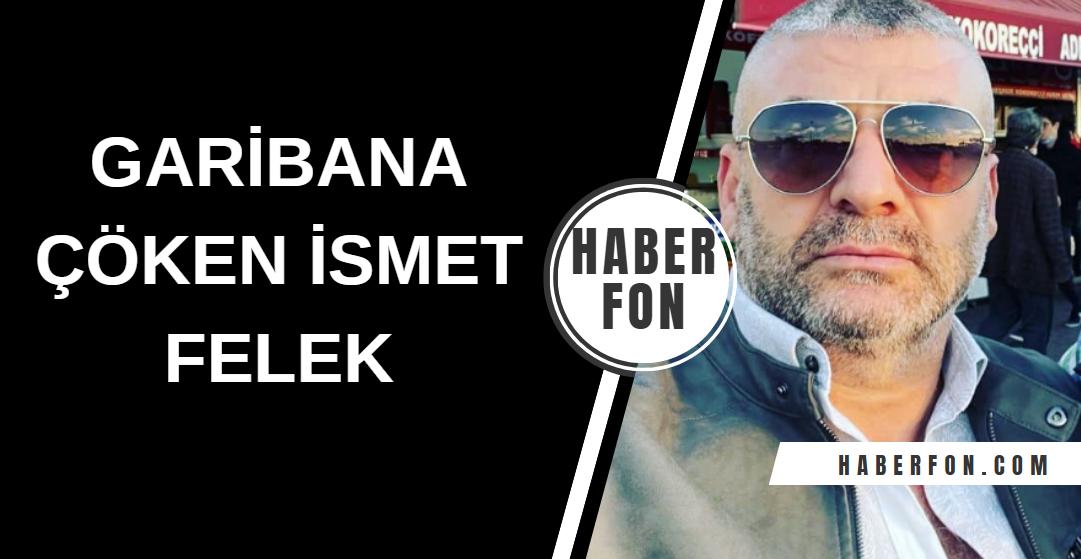 İsmet Felek... Mafyanın “alın yazısı” mı, adanın kara lekesi mi?