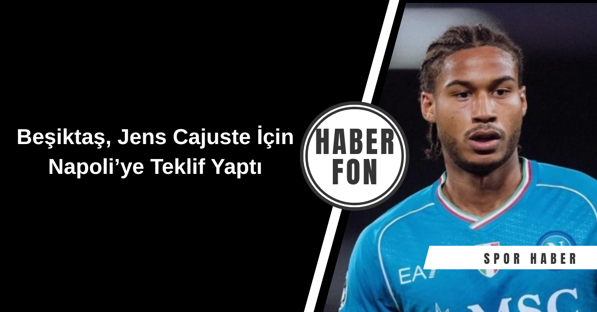 Beşiktaş, Jens Cajuste İçin Napoli’ye Teklif Yaptı