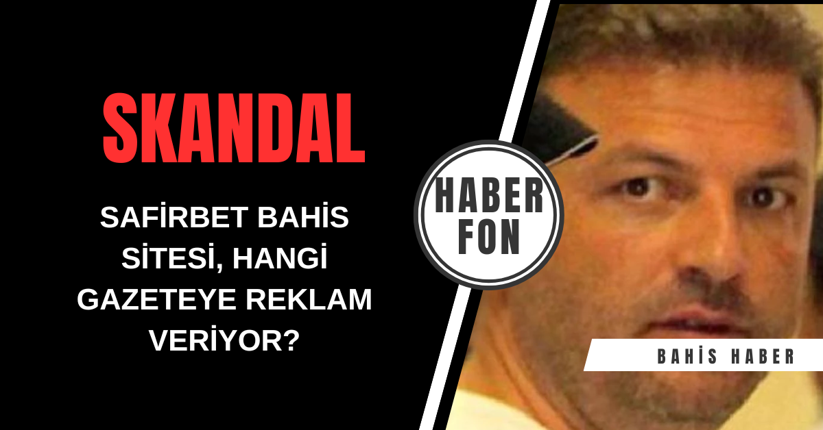 Safirbet Türkiye'de Hangi Spor Gazetesine Bahis Reklamı Verdiriyor