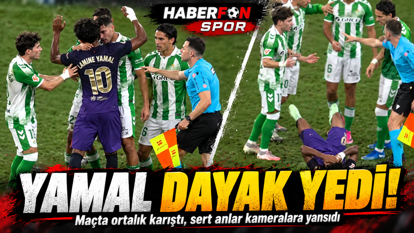 Lamine Yamal'a kafa atıldı! Dayak yedi Real Betis-Barcelona maçında kavga!